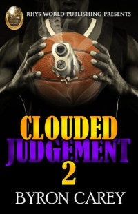 Byron Carey — Clouded Judgement 2