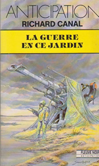 Canal Richard — La guerre en ce jardin