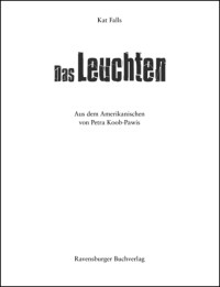 Falls Kat — Das Leuchten