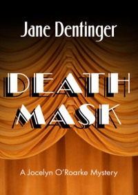 Jane Dentinger — Death Mask