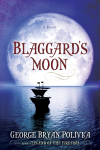 George Bryan Polivka — Blaggard's Moon (Trophy Chase #0)