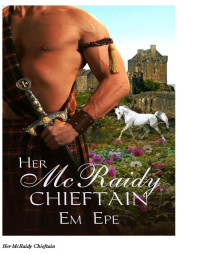 Epe Em — Her McRaidy Chieftan