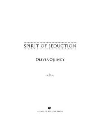 Olivia Quincy — Spirit of Seduction