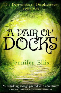 Ellis Jennifer — A Pair of Docks