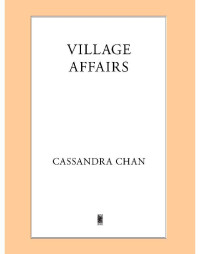 Chan Cassandra — Village Affairs