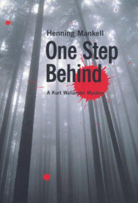 Mankell Henning — One Step Behind