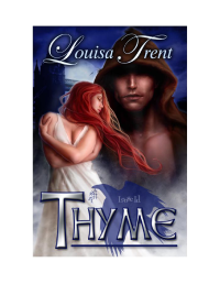 Trent Louisa — Thyme