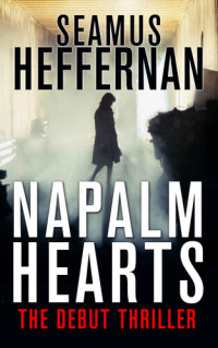 Seamus  Heffernan — Napalm Hearts