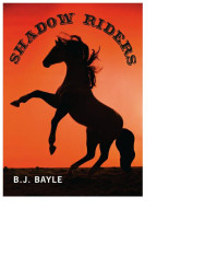 Bayle, B J — Shadow Riders