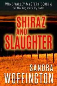 Sandra Woffington — Shiraz and Slaughter