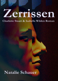 Schauer Natalie — Zerrissen - Thriller