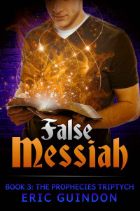 Guindon Eric — False Messiah