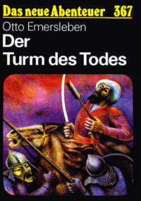 Emersleben Otto — Der Turm des Todes