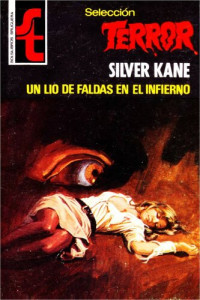 Silver Kane — Un lio de faldas en el infierno