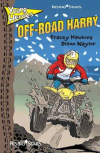 Tracey Hawkins; Dillon Naylor — Off-Road Harry