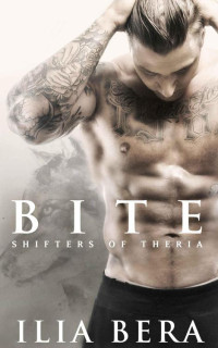 Bera Ilia — Bite: A Shifters of Theria Novel