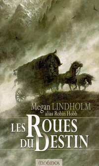 Lindholm Megan — Les roues du destin