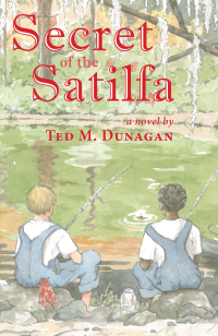 Dunagan, Ted M — Secret of the Satilfa