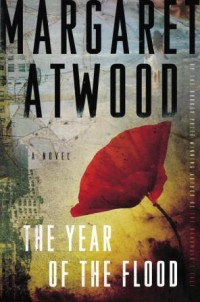 Margaret Atwood — The Year Of The Flood