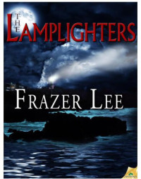 Lee Frazer — The Lamplighters