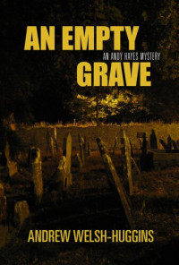 Andrew Welsh-Huggins — An Empty Grave