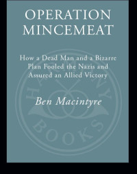 Ben Macintyre — Operation Mincemeat