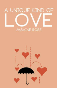 Rose Jasmine — A Unique Kind of Love
