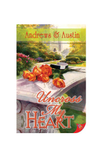 Andrews Austin — Uncross My Heart