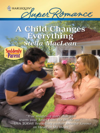 MacLean Stella — A Child Changes Everything