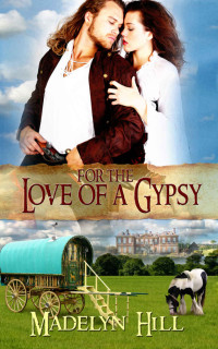 Hill Madelyn — For the Love of a Gypsy