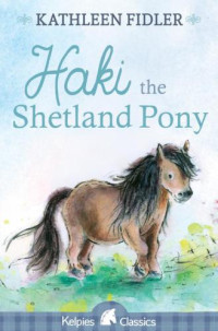 Fidler Kathleen — Haki the Shetland Pony