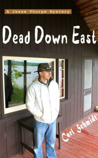 Schmidt Carl — Dead Down East