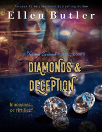 Ellen Butler — Diamonds & Deception: A Karina Cardinal Mystery, Book 3