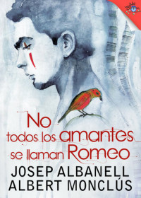 Josep Albanell — No todos los amantes se llaman Romeo