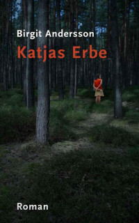 Andersson Birgit — Katjas Erbe