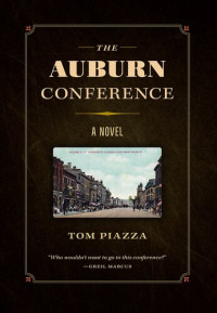 Tom Piazza — The Auburn Conference