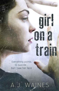 A. J. Waines — Girl on a Train