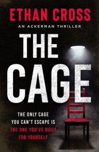 Ethan Cross — The Cage