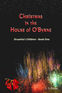 L. S. Fayne — Christmas in the House of O'Byrne