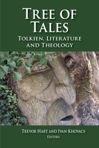 Hart Trevor; Khovacs Ivan (editor) — Tree of Tales [Tolkien, Literature, and Theology]