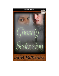 McKenzie Carol — Ghostly Seduction