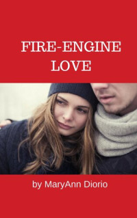 MaryAnn Diorio — Fire-engine Love