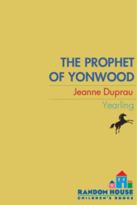 DuPrau Jeanne — The Prophet of Yonwood