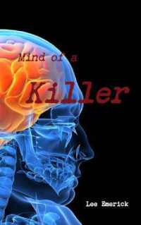 Emerick Lee — Mind of a Killer