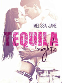 Jane Melissa — Tequila Nights