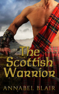 Blair Annabel — The Scottish Warrior