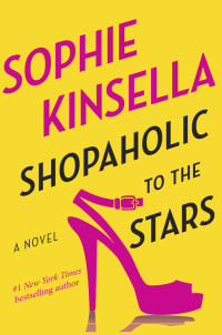 Kinsella Sophie — Shopaholic to the Stars