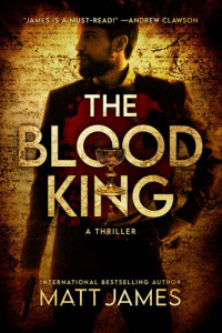Matt James — The Blood King: An Archaeological Thriller