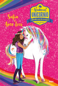 Julie Sykes — Academia Unicornio 1 - Sofía y Arco Iris