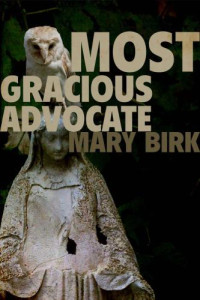Mary Birk — Most Gracious Advocate (Terrence Reid Mystery 4)